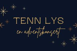 Adventskonserten “TENN LYS”